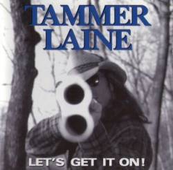 Tammer Laine : Let's Get It on